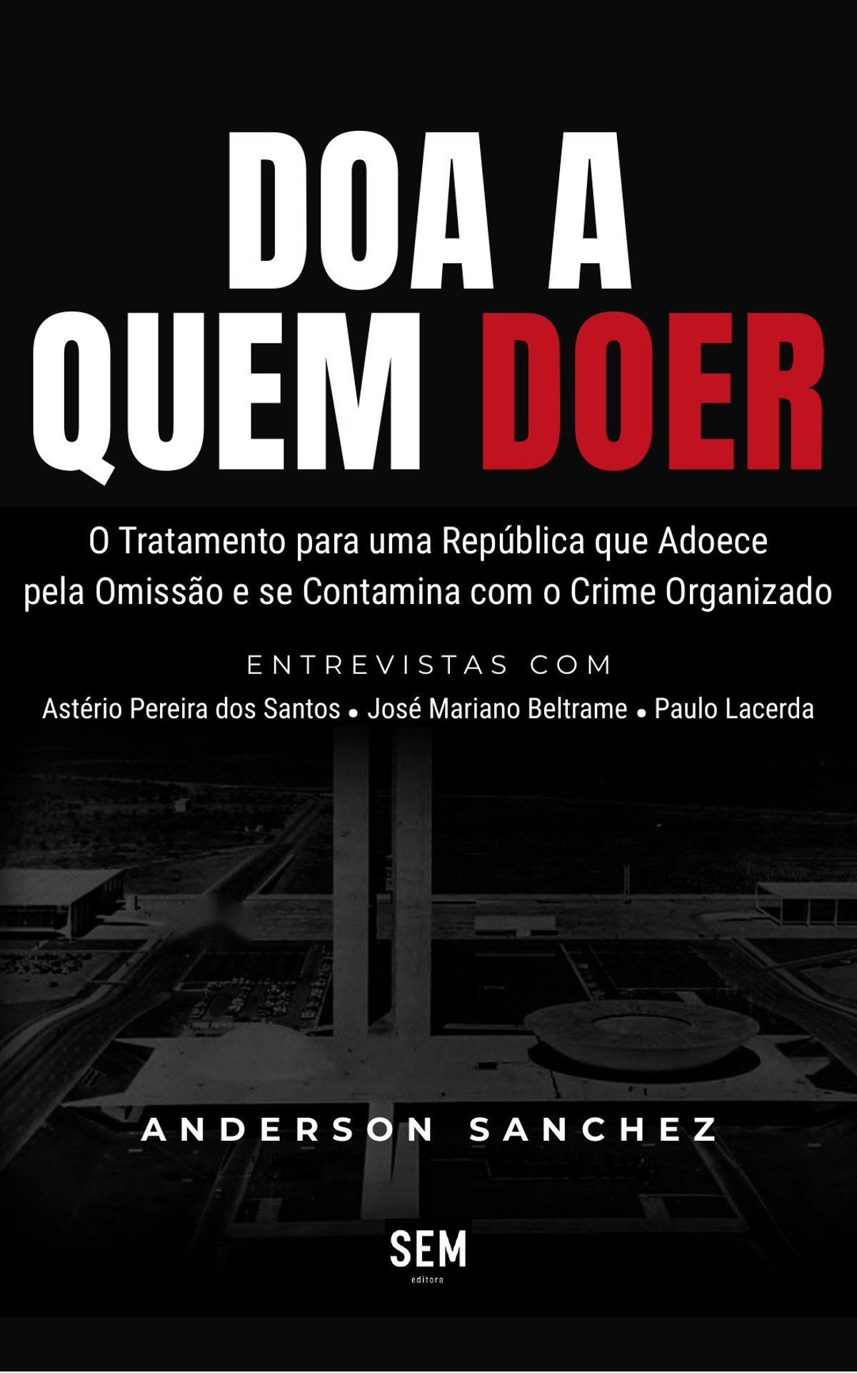 Capa do livro Doa a Quem Doer, de Anderson Sanchez